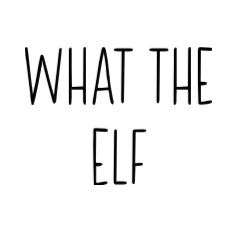 What The Elf