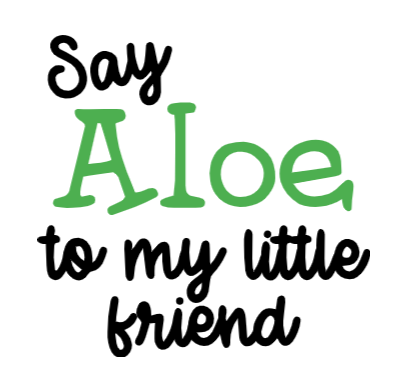 Say Aloe